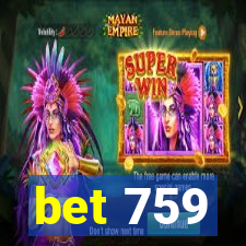 bet 759